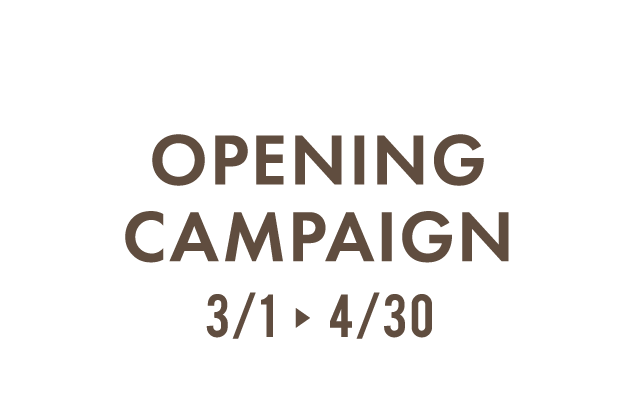 オープニングキャンペーン3/31-4/30